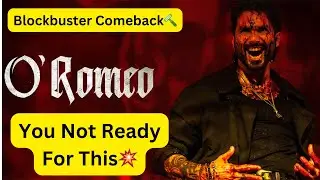 O'Romeo Trailer Review | Blockbuster Loading For Sure |  🪒 Ustara.