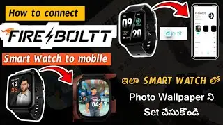 How to connect firebolt smart watch to mobile | how to set photo Wallpaper in firebolt smartwatch