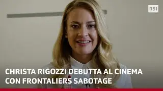 Christa Rigozzi debutta al cinema con Frontaliers Sabotage | RSI