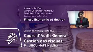Cours d'Audit général (Gestion des risques S6) Pr. ABOU-HAFS Habiba | Session de Printemps 2019-2020