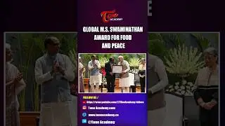 Global M.S. Swaminathan Award for Food & Peace 2025 #gk