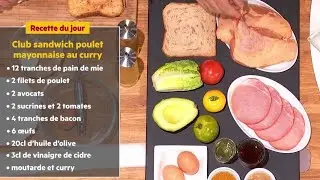 Recette : Le club sandwich du chef Damien Duquesne de 750 grammes - La Quotidienne