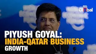 LIVE: Piyush Goyal&rsquo;s Speech at India-Qatar Business Forum | Key Takeaways