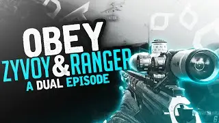 Obey Zyvoy and Ranger: A Dual Episode!