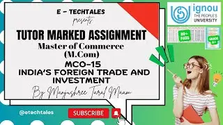 🎓FREE SOLVED ASSIGNMENTS | IGNOU MCOM 3RD SEM | MCO-15 India's Foreign Trade & Investment🎓| #ignou