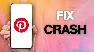 How To Fix And Solve Pinterest App Crash Problem