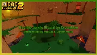 FE2CM Legacy | Humble Jungle [Easy] By Crazyblox (RC By JuniorBro18 & Matwie)
