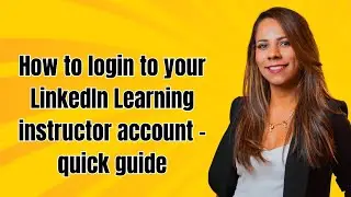 How to login to your LinkedIn Learning instructor account - quick guide