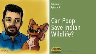 S2E4 Can Poop Save India's Wildlife | Imagined Tomorrow Short