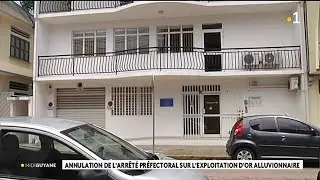 Annulation de l'arr&eacute;t&eacute; pr&eacute;fectoral sur l'exploitation d'or alluvionnaire