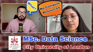 MSc Data Science at City University of London, Student Experience