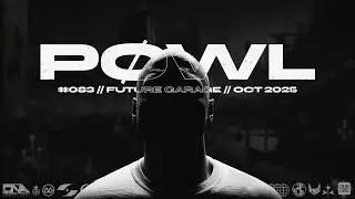 P&Oslash;WL | Future Garage Livestream #083 | Oct 2025