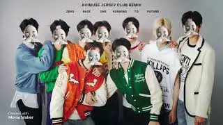 ZEROBASEONE - Running To Future (Avimuse Jersey Club Remix)