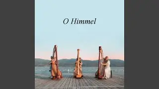 О небо, голубое небо - O Himmel (feat. Eline Wins & Johanna Wins)