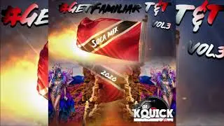 #GETFAMILIAR T&T SOCA MIX 2020 VOL 3 (MORE-SOCA)