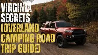 Overland Camping Virginia?! - Monongahela National Forest and more!