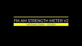 FM AM STRENGTH METER V2 (S-METER)