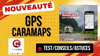 NOUVEAU GPS CARAMAPS: LE MEILLEUR ?