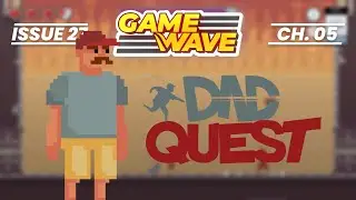 GameWave Issue 27: Dad Quest