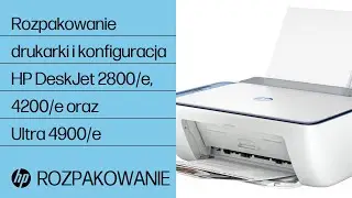 Jak rozpakować i skonfigurować drukarki HP DeskJet serii 2800/e, 4200/e oraz Ultra 4900/e|HP Support