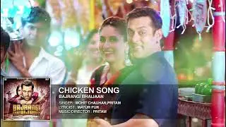 Chicken Song - Bajrangi Bhaijaan