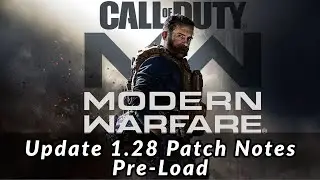 *НОВИНКА* Call Of Duty: Modern Warfare 💠 Предварительная загрузка обновления 1.28