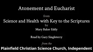 Ch. 2: Atonement And Eucharist from Science and Health With Key To The Scriptures by Mary Baker Eddy