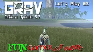 Let&acute;s Play GRAV - Folge 02 - H&auml;uslebau mit Schwierigkeiten - Deutsch / German