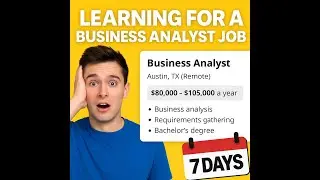 Can I Turn a Total Beginner into a Business Analyst in Just 7 Days ?