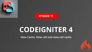 #11 View cache, view cell and view cell cache in Codeigniter 4