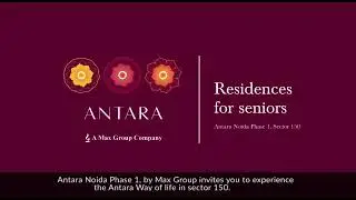 Max Antara Noida | Sector 150 Noida | Residences For Seniors | For Best Deals | MRE 9090190019