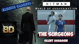 Hitman: Elusive Target - The Surgeons (Year 5) - Silent Assassin