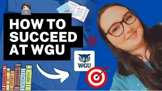 How to Succeed at WGU👩🏻‍💻💯