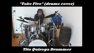 Take Five / TITO QUIROGA DRUMMER