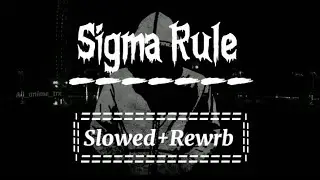 Attitude King👑 Slowed+Reverb🎊 - Sigma Rules Song (Trending 2021)
