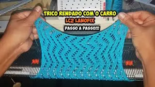 Carro Lc2 Verão Lanofix - Tricô Rendado Passo a Passo