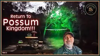Halloween Camping in the Kindom of Possums: Part 2