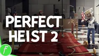 Perfect Heist 2 Gameplay HD (PC) | NO COMMENTARY
