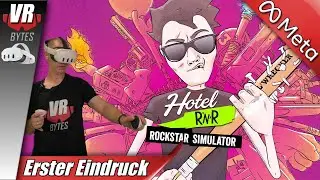 Hotel RnR / Meta Quest 3 / Deutsch / Erster Eindruck / Quest 3S / Rockstar Simulator