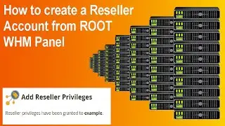 How to create a Reseller account from ROOT WHM Panel  ||  Create New Reseller Using WHM