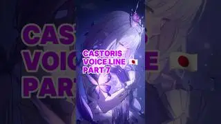 Part 7. Castorice Voiceline Jepang #hsr #castorice
