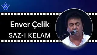 ENVER ÇELİK İLE SAZI KELAM  ( 29 Aralık 2025)