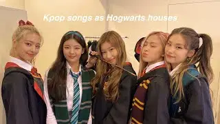 Giving you kpop songs based on your hogwarts house!!
