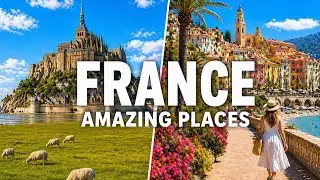Top 10 BEST Places to Visit in France 2024 | Travel Video