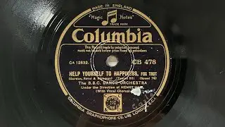 HENRY HALL: Help yourself to happiness - 1932