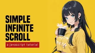 Simple Infinite Scroll In HTML JS (Using Intersection Observer)