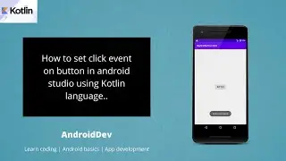 Kotlin Android - Set OnClickListener  event for button using Kotlin and XML