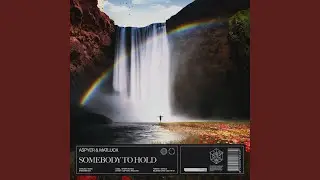 Somebody To Hold
