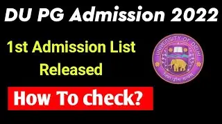 Delhi University PG First Admission List Released 2022 | DU PG 1st Merit & Admission List 2022