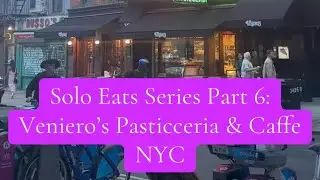 PART 06 : VENIERO'S PASTICCERIA AND CAFFEE